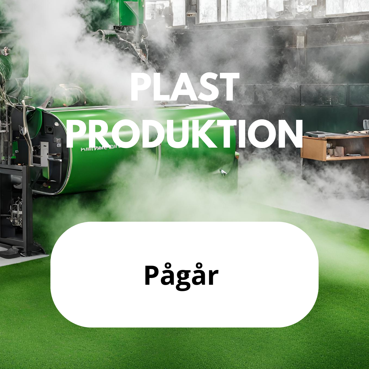 Plast produktion